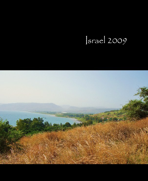 View Israel 2009 by Whitney Evans / Carol Evans