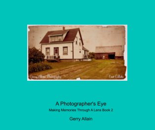 A Photographer's Eye
Making Memories Through A Lens Book 2 book cover