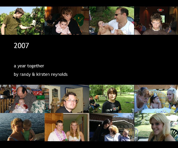 Ver 2007 ~ a year together por Kirsten A. & Randy Reynolds