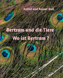 Bertram und die Tiere  Wo ist Bertram? book cover