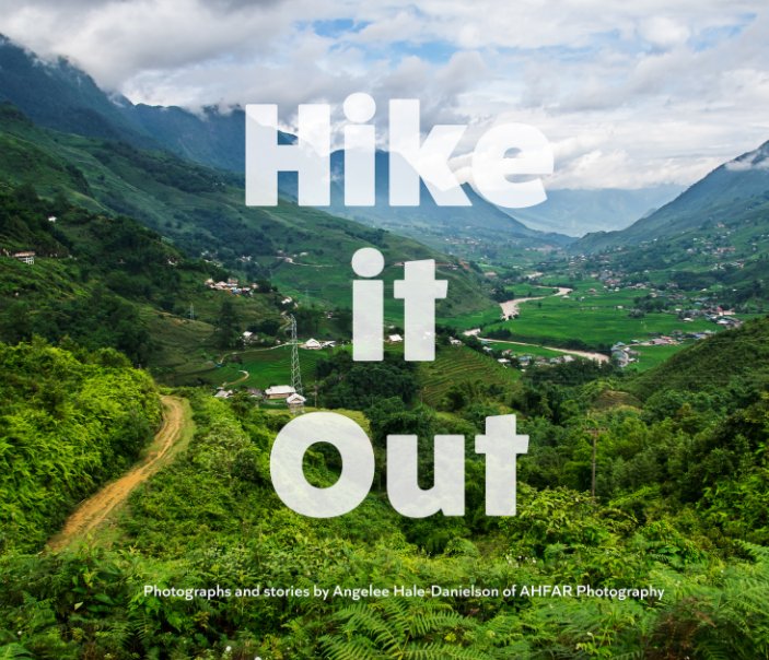 View Hike it Out by Angelee Hale-Danielson