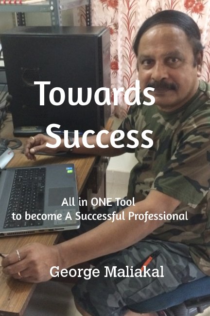 View Towards Success by George Maliakal