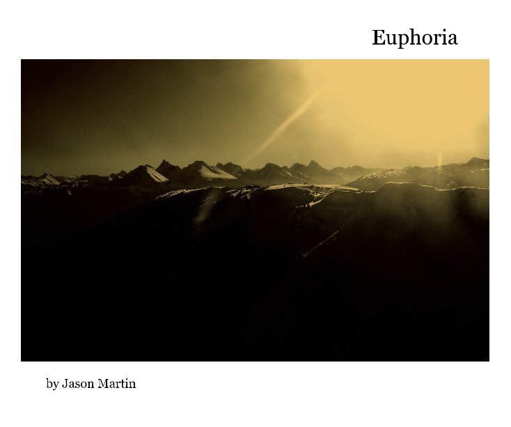 View Euphoria by Jason Martin