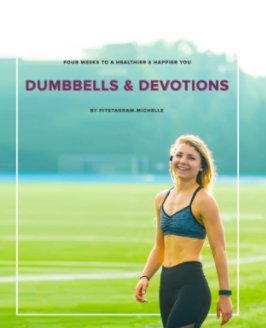 Dumbbells And Devotions book cover