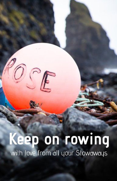 View Keep on rowing by Stowaways