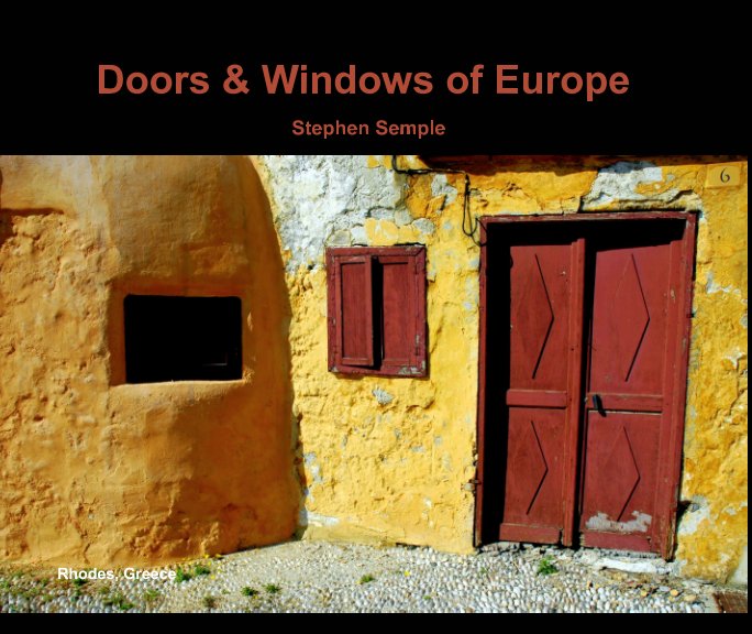 Doors and Windows of Europe nach STEPHEN C SEMPLE anzeigen