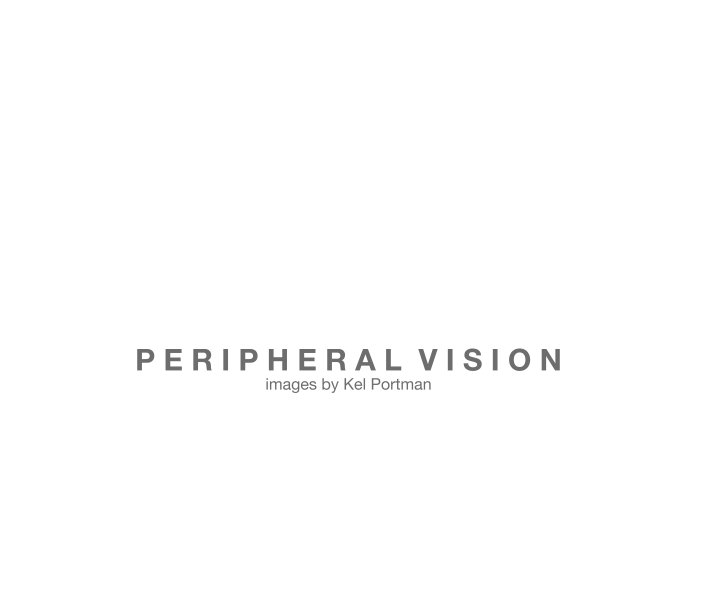 Peripheral Vision nach Kel Portman anzeigen