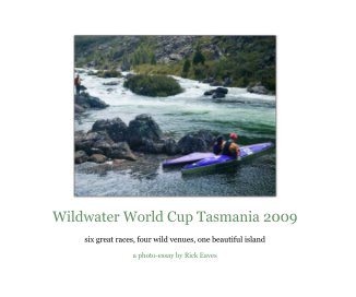 Wildwater World Cup Tasmania 2009 book cover