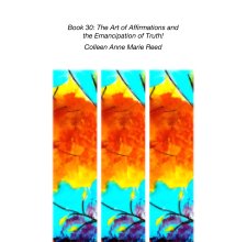 Book 30: The Art of Affirmations and  the Emancipation of Truth! book cover