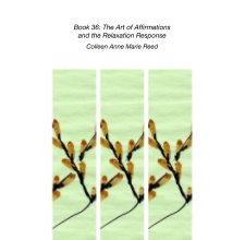 Book 36: The Art of Affirmations  and the Relaxation Response book cover