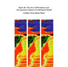 Book 26: The Art of Affirmations and  the Quantum Aspect of a Miniature Model book cover