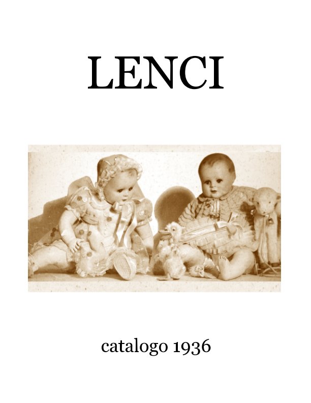 Visualizza LENCI Catalogo 1936 di Paola Robello, Massimo Scotti