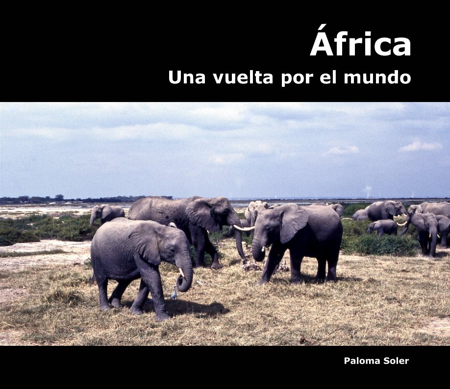 View Una vuelta por el mundo. África by Paloma Soler