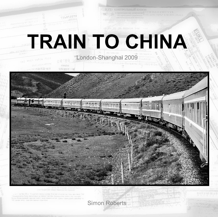 View Train to China by Simon Roberts