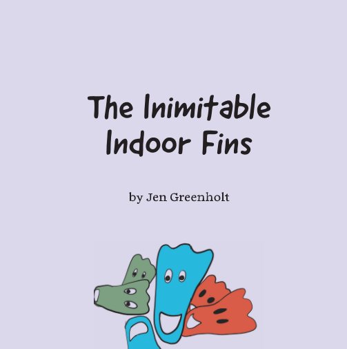 Ver The Inimitable Indoor Fins por Jen Greenholt