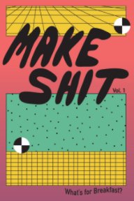 MAKE SHIT vol.1 book cover