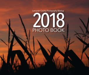 The Lancaster County Photography Meetup 2018 Photo Book - Softcover book cover