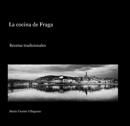 Ver La cocina de Fraga por Maria Vicente Villagrasa