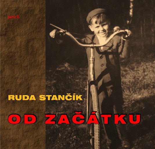 View Od začátku - from beginning by Ruda Stančík