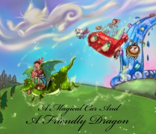 A Magical Car and a Friendly Dragon book cover