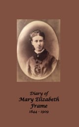 Mary Elizabeth Frame Diary book cover