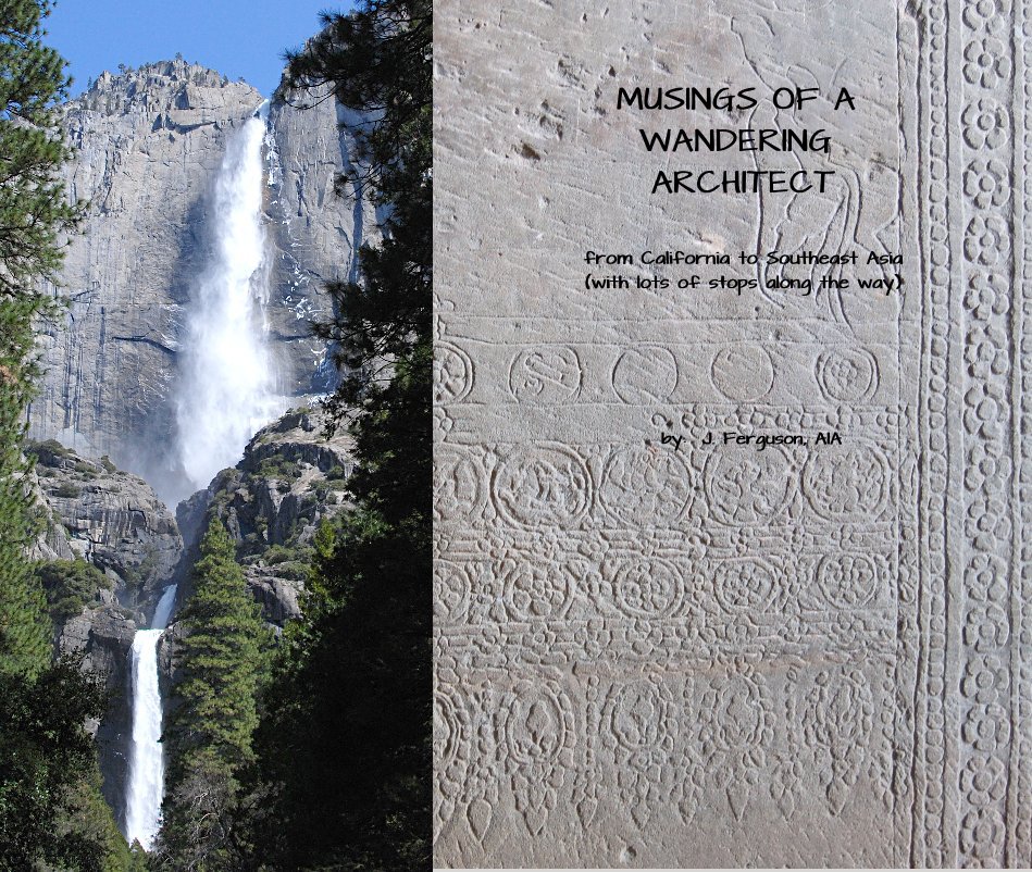 View Musings of a Wandering Architect by J. Ferguson, AIA