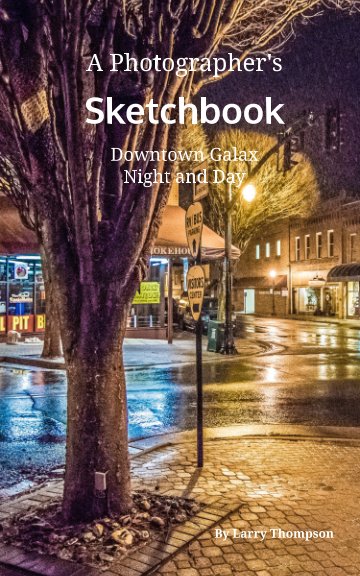 View A Photographer's Sketchbook by Larry Thompson