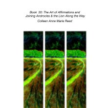Book  20: The Art of Affirmations and  Joining Androcles & the Lion Along the Way book cover