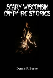 Scary Wisconsin Campfire Stories book cover