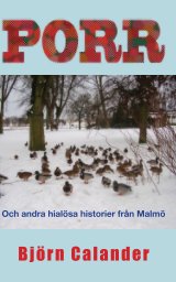 PORR och andra hialösa historier från Malmö book cover