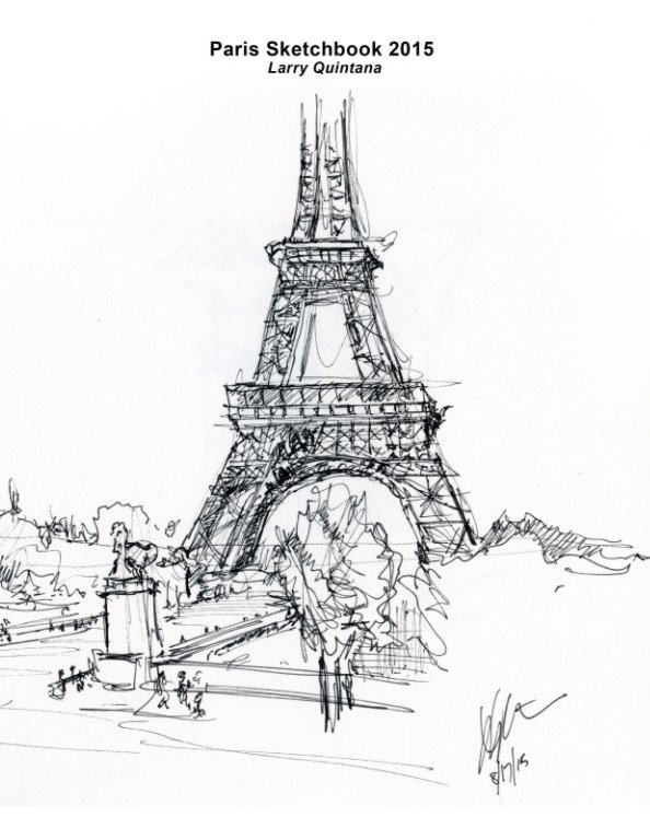 View Paris Sketchbook by Larry Quintana