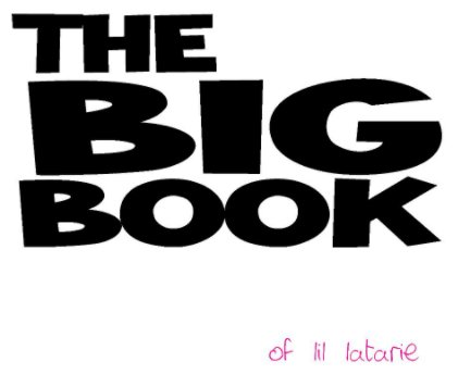 The Big Book of Lil Latarie book cover