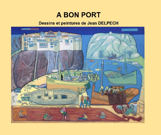 View A bon port by Brigitte Delpech
