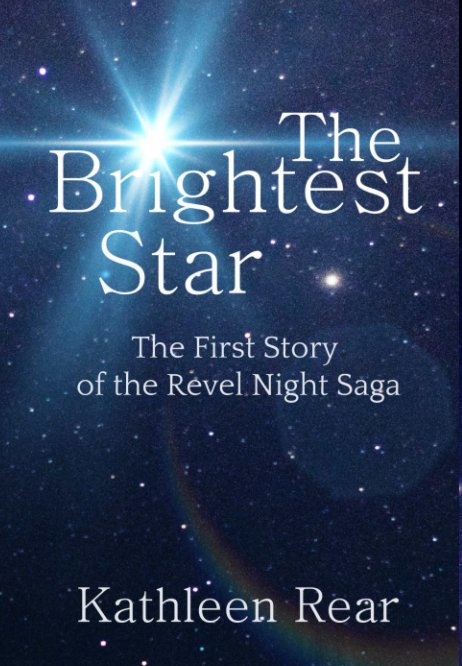 View The Brightest Star by Kathleen Rear