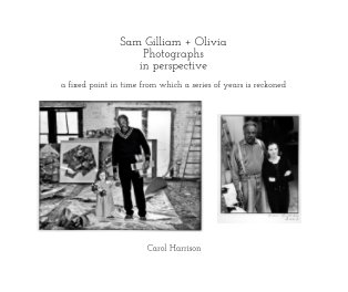 Sam Gilliam + Olivia, Photographs book cover