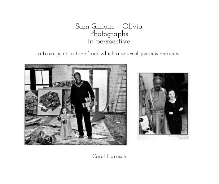 Ver Sam Gilliam + Olivia, Photographs por Carol Harrison