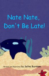 Nate Nate Don't Be Late! book cover