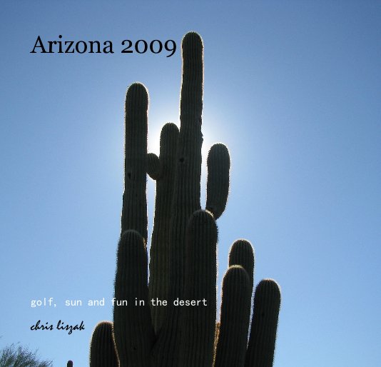 Ver Arizona 2009 por chris liszak