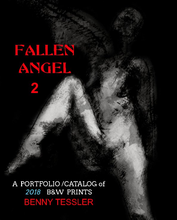 View 2018 - Fallen Angel 2 by Benny Tessler