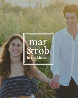 Mar + Rob in the Kitchen book cover