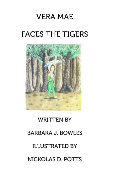 View Vera Mae Faces the Tigers by Barbara J. Bowles,