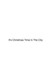It's Christmas Time In The City book cover