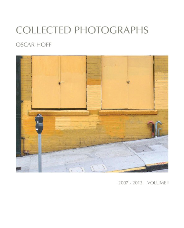 Collected Photographs Volume I nach Oscar Hoff anzeigen