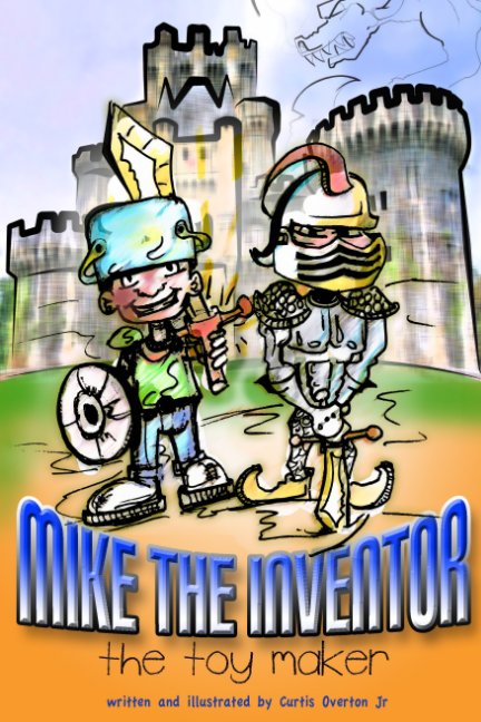 View Mike The Inventor by C Overton