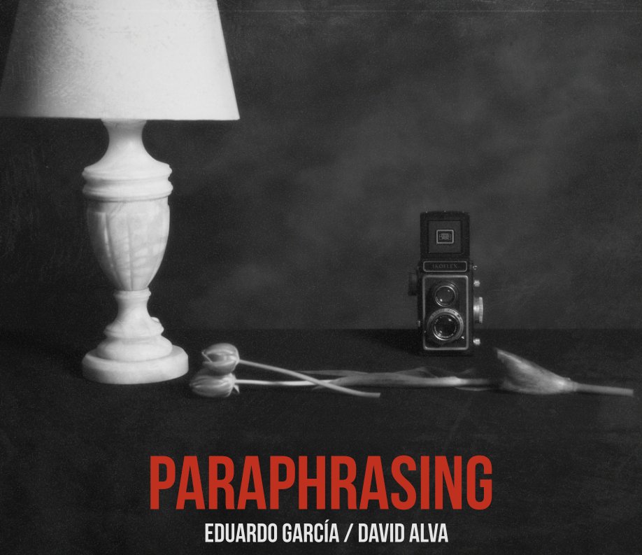 Ver Paraphrasing por David Alva y Eduardo García