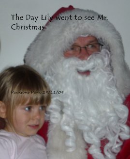 The Day Lily went to see Mr.Christmas book cover