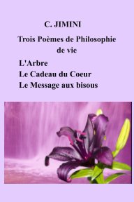 Trois Poèmes Philosophie de vie (FRANCAIS) book cover