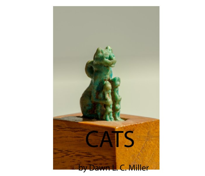 View Cats by Dawn L. C. Miller