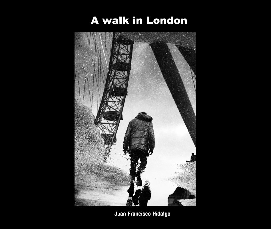 View A walk in London by Juan Francisco Hidalgo