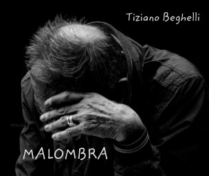 Tiziano Beghelli  MALOMBRA book cover